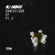 Dancefloor EP Part 2