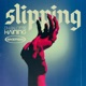 Slipping Extended Single