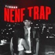 NENE TRAP Single