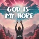 God Is My Hope Single