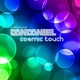 Cosmic Touch Single