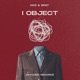 I Object Single