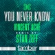 You Never Know Stan Zeff Remix Single
