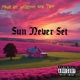 Sun Never Set feat Tenn Single