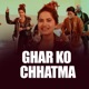 GHAR KO CHHATMA Freestyle Single