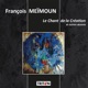 François Meïmoun Le Chant de la Création et autres œuvres