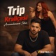 Trip Kraliçesi Single