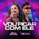 Vou Ficar Com Ele Single