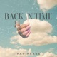 Back In Time Single