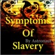 Symptoms of Slavery Single