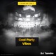 Cool Party Vibes DJ Mix