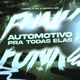 Automotivo pra Todas Elas Single