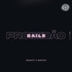 BAILE PROIBIDÃO Single