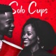 Solo Cups feat Dj Factz aka Da Lyfe Coach Red Mazzi Single