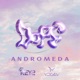 ANDROMEDA Single