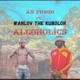 Alcoholics feat Wanlov The Kubolor Single