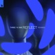 Reflect Remixes EP