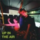 Up in the Air Single feat Qendresa Single