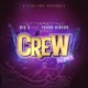 Crew feat Young Dinero Remix Single