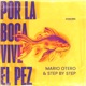 Por la boca vive el pez Single