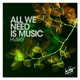 All We Need Is Music Single