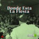 Dónde Está La Fiesta Single
