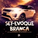 Set Evoque Branca feat Mc Pablo do Serrão Mc Pellegrine Single