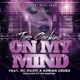 On My Mind feat MC Magic Adrian Crush Single