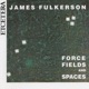 Fulkerson Force Fields and Spaces for Trombone