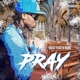 Pray feat K Koke Single