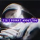 Til I Forget About You Single