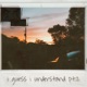 i guess i understand Pt 2 Single