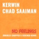 No Feelings feat Chad Saaiman Juberlee Chopped And Screwed Remix Single