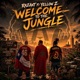 WELCOME TO THE JUNGLE feat Yellow Z Single
