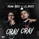 Cray Cray feat Lil Rikks Single