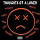 Thoughts of A Loner
