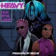 Heavy feat Efya and Laime Single