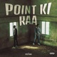 Point Ki Raa feat Redox Single