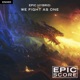 Epic Hybrid We Fight as One