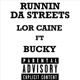 Runnin da Streets feat Bucky Single