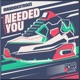 Needed You Single