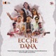 Ek Ecche Dana Single