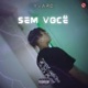 Sem Você Single