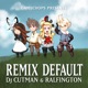Remix Default EP