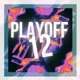 Playoff 12s Single feat Lil Ski Single