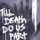 Till Death Do Us Part Single