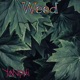 Weed Single