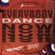 Everybody Dance Now Single
