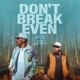 Don t Break Even Single