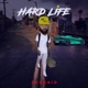 Hard Life Single